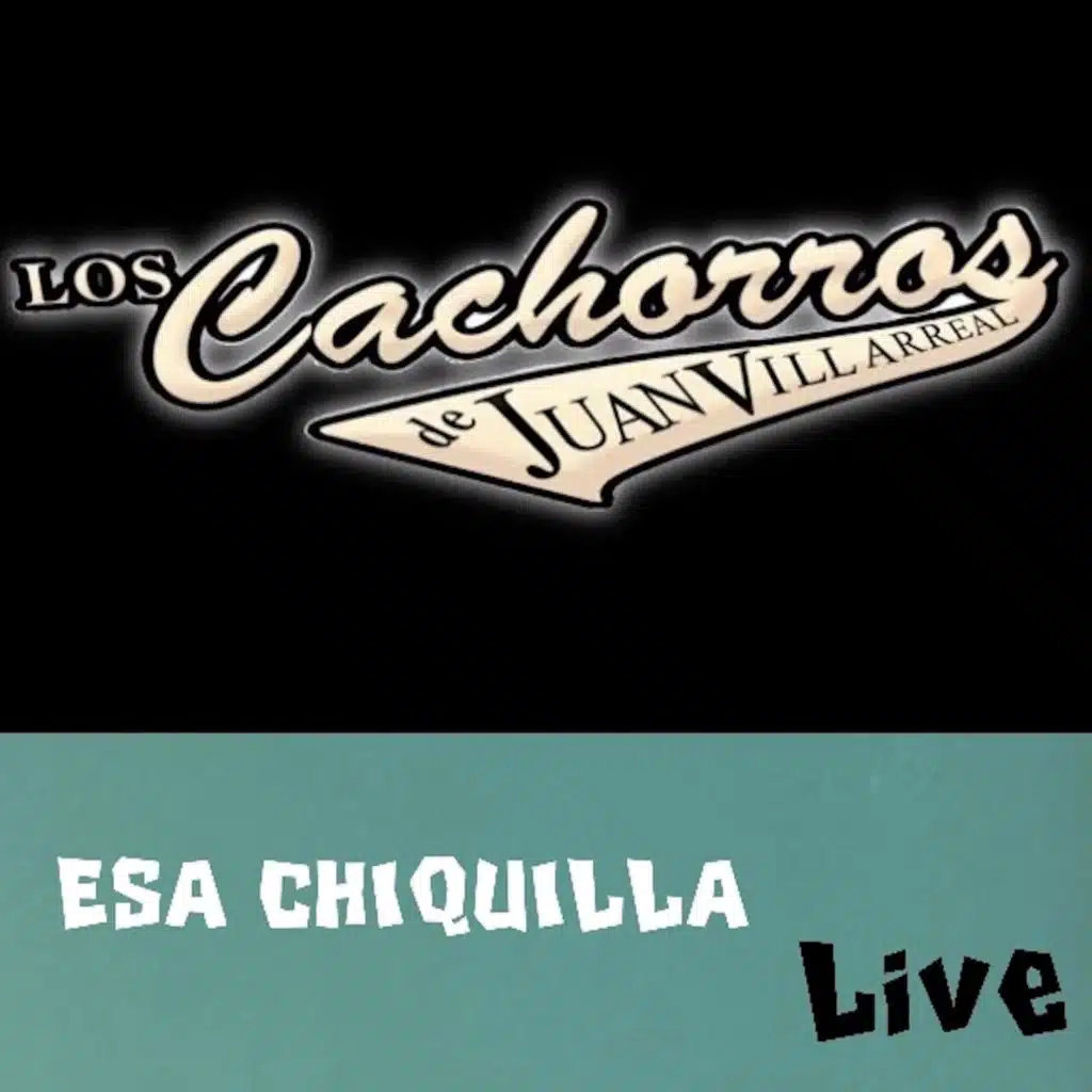 Esa Chiquilla (Live)