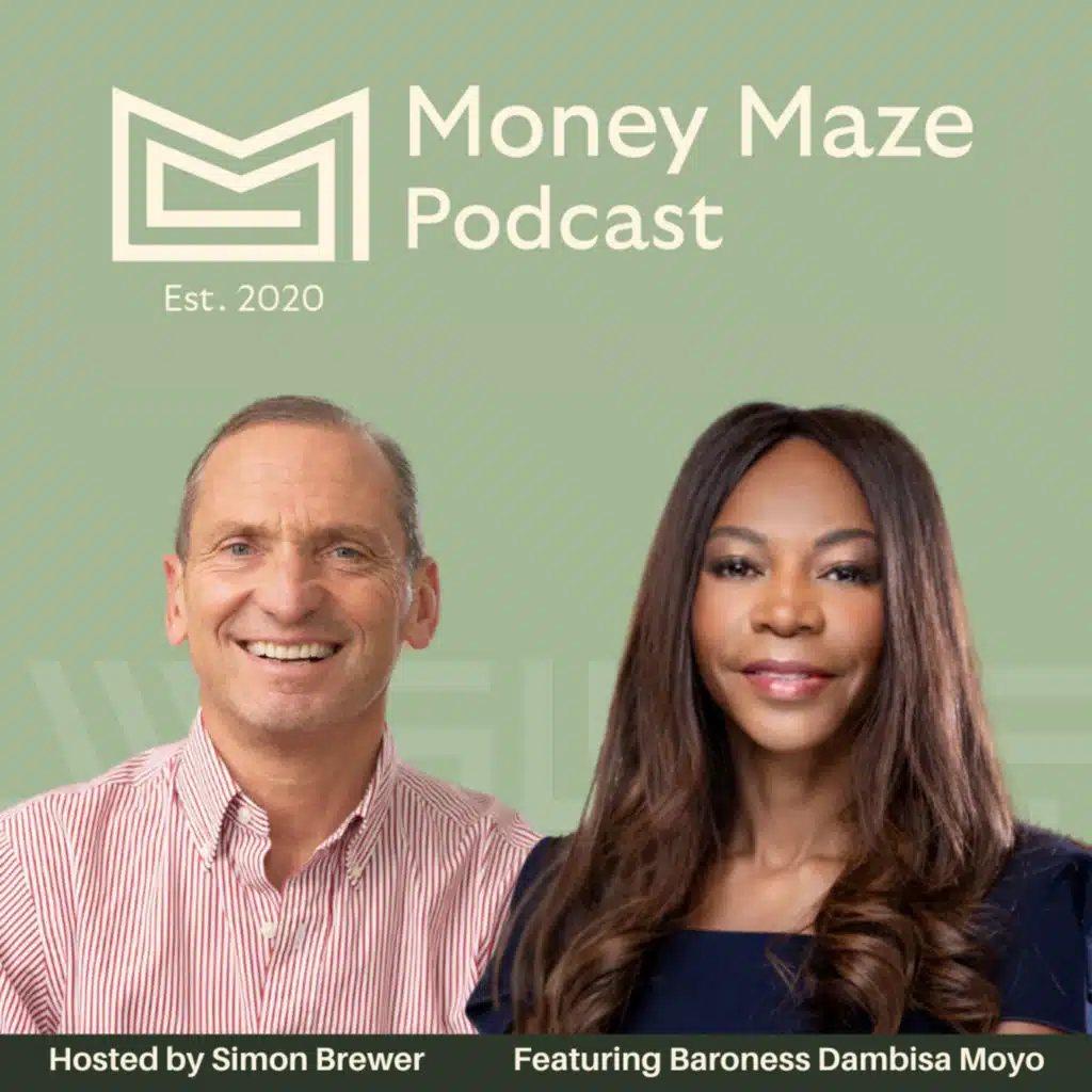 138: Why the World Economy Gets a B Grade - With Baroness Dambisa Moyo (Economist, Legislator & Author)
