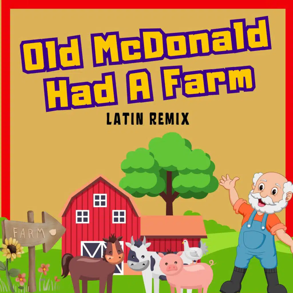Old McDonald Had a Farm (Latin Remix)
