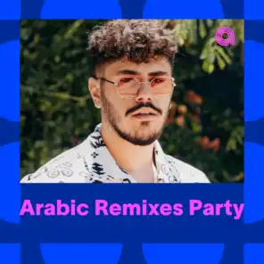 Arabic Remixes Party