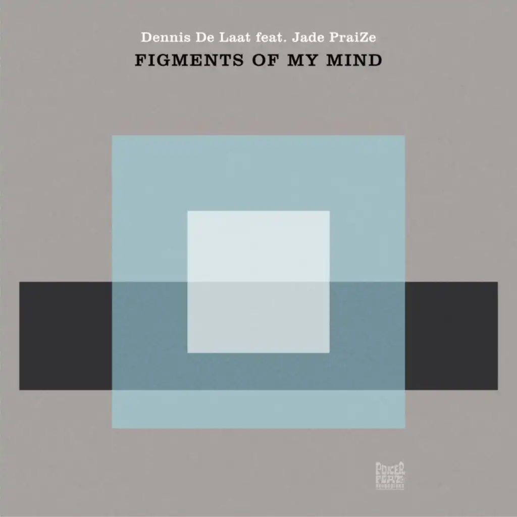 Figments Of My Mind (feat. Jade PraiZe)