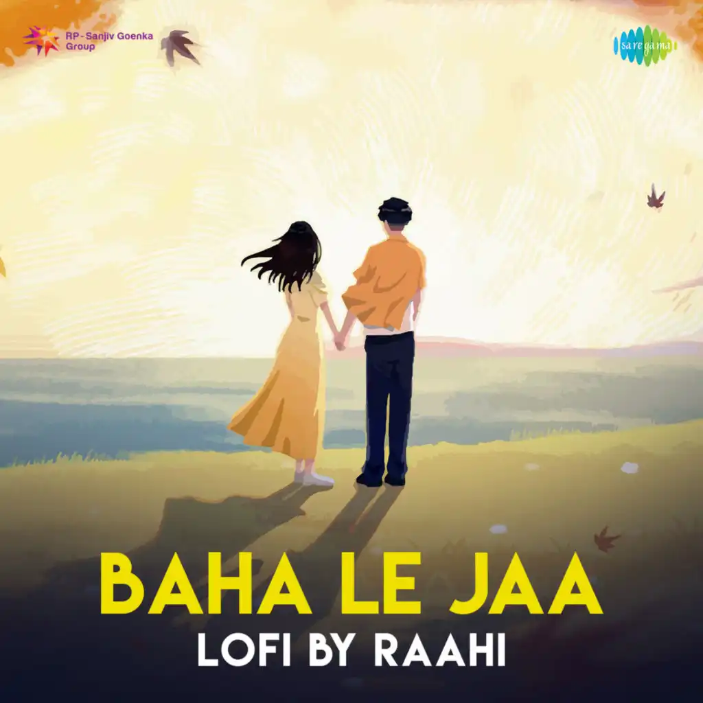 Baha Le Jaa (LoFi) [feat. Raahi]