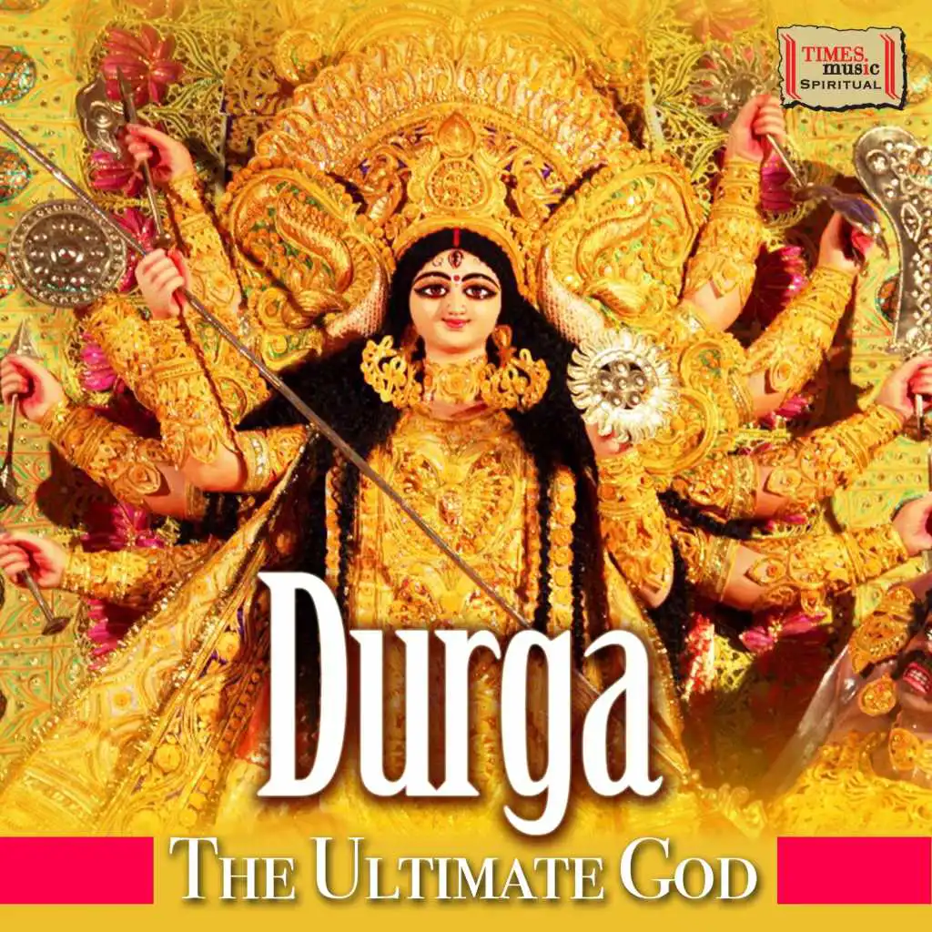 Durga - The Ultimate God