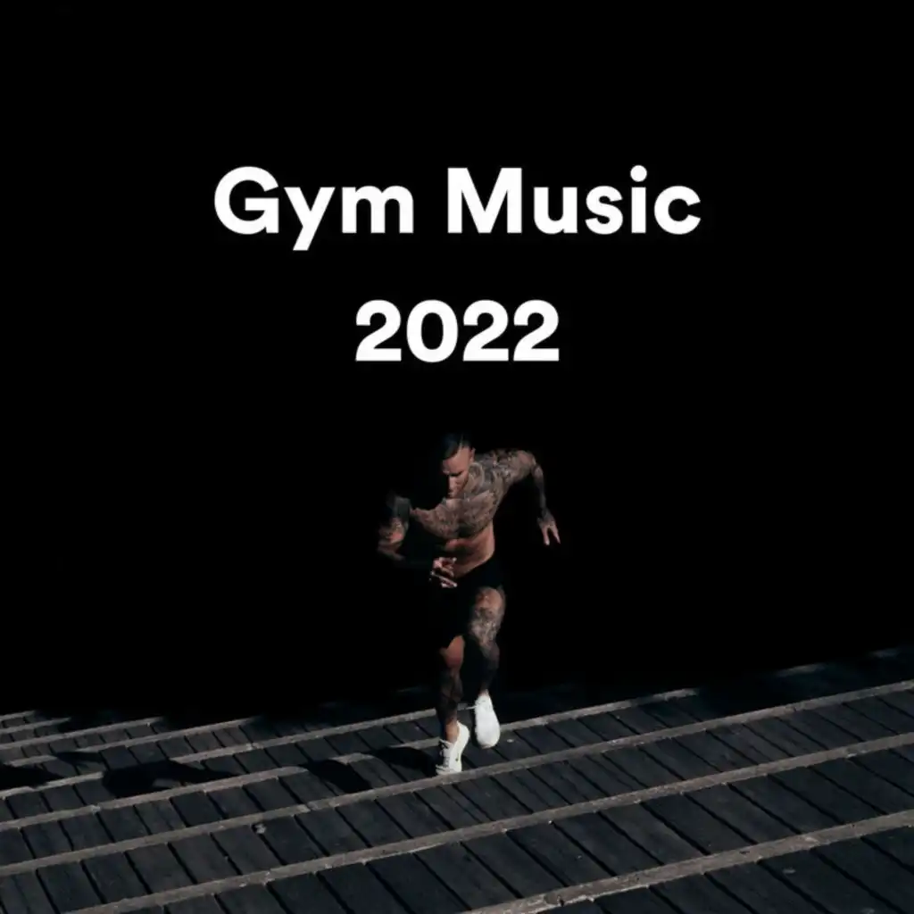 Gym Music 2022 - Workout Beats