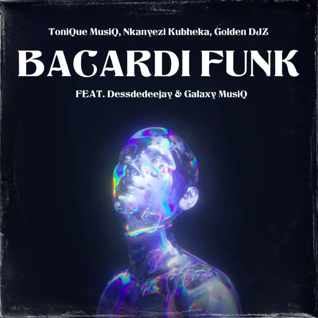 BACARDI FUNK (feat. Dessdedeejay & Galaxy MusiQ)