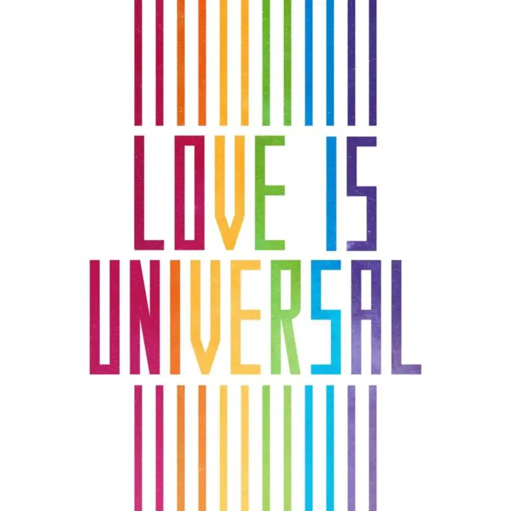 LOVE Is UNIVERSAL