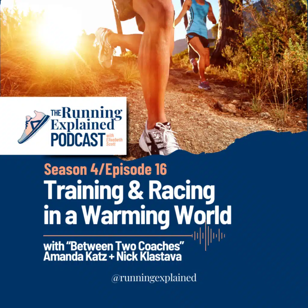 s4/e16 Training & Racing in a Warming World with “Between Two Coaches” Amanda Katz + Nick Klastava