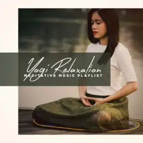 Yogi Relaxation - Meditative Music Playlist