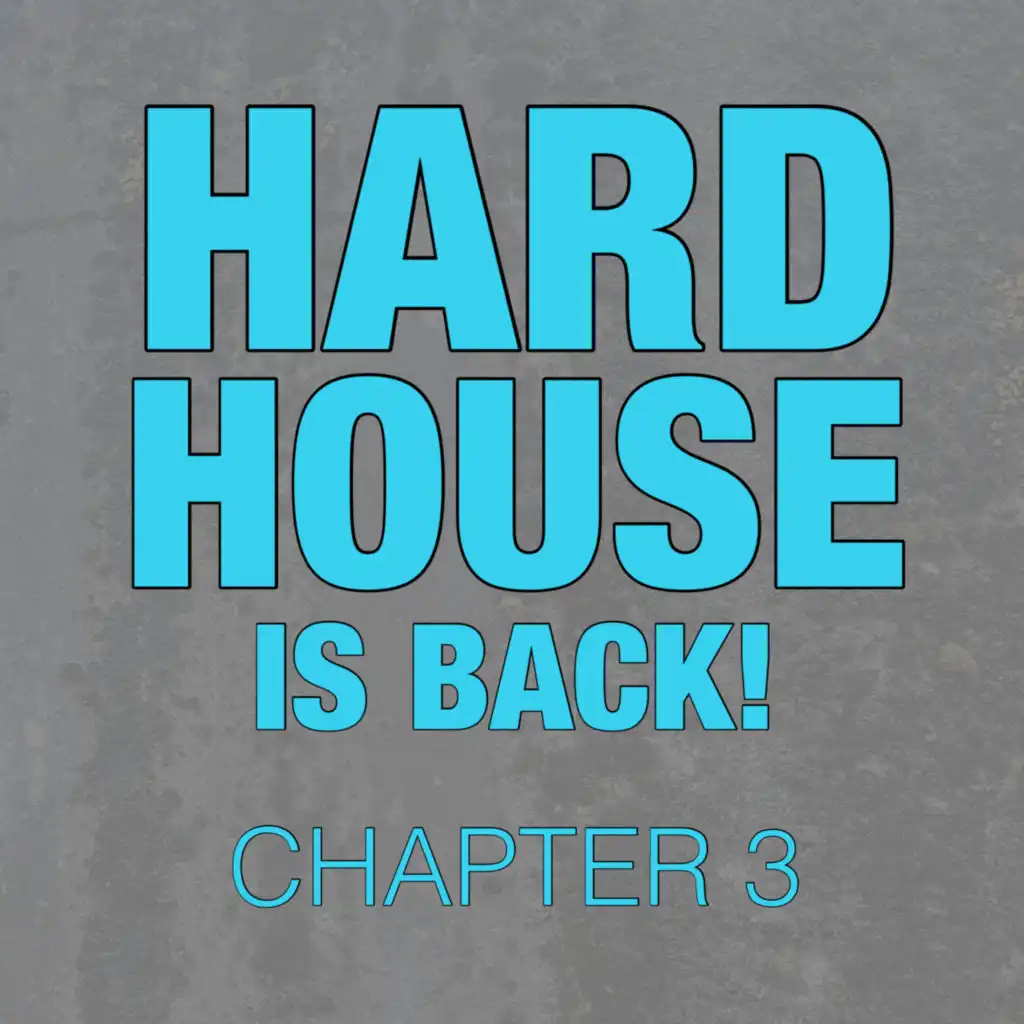 Hard House Is Back! Chapter 3