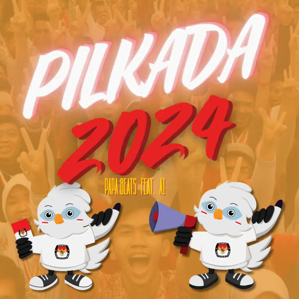 Pilkada 2024 (feat. Ai)