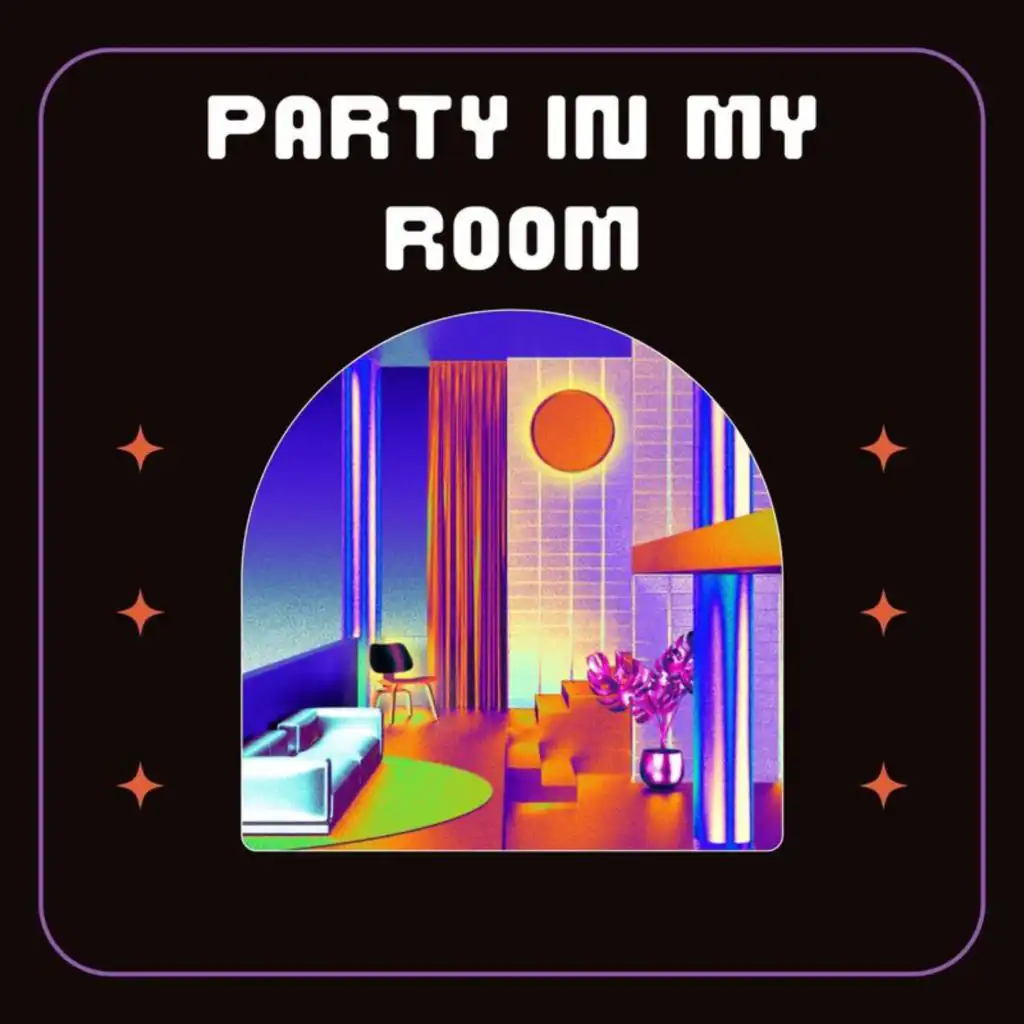Party in My Room