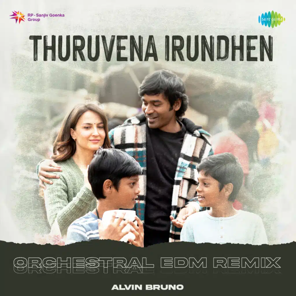 Thuruvena Irundhen (Orchestral EDM Remix) [feat. Alvin Bruno]