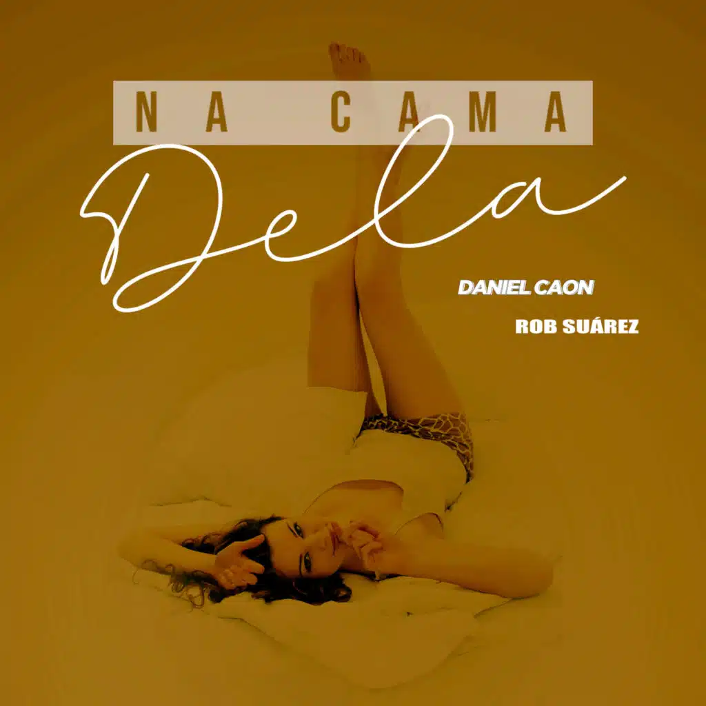 Na Cama Dela