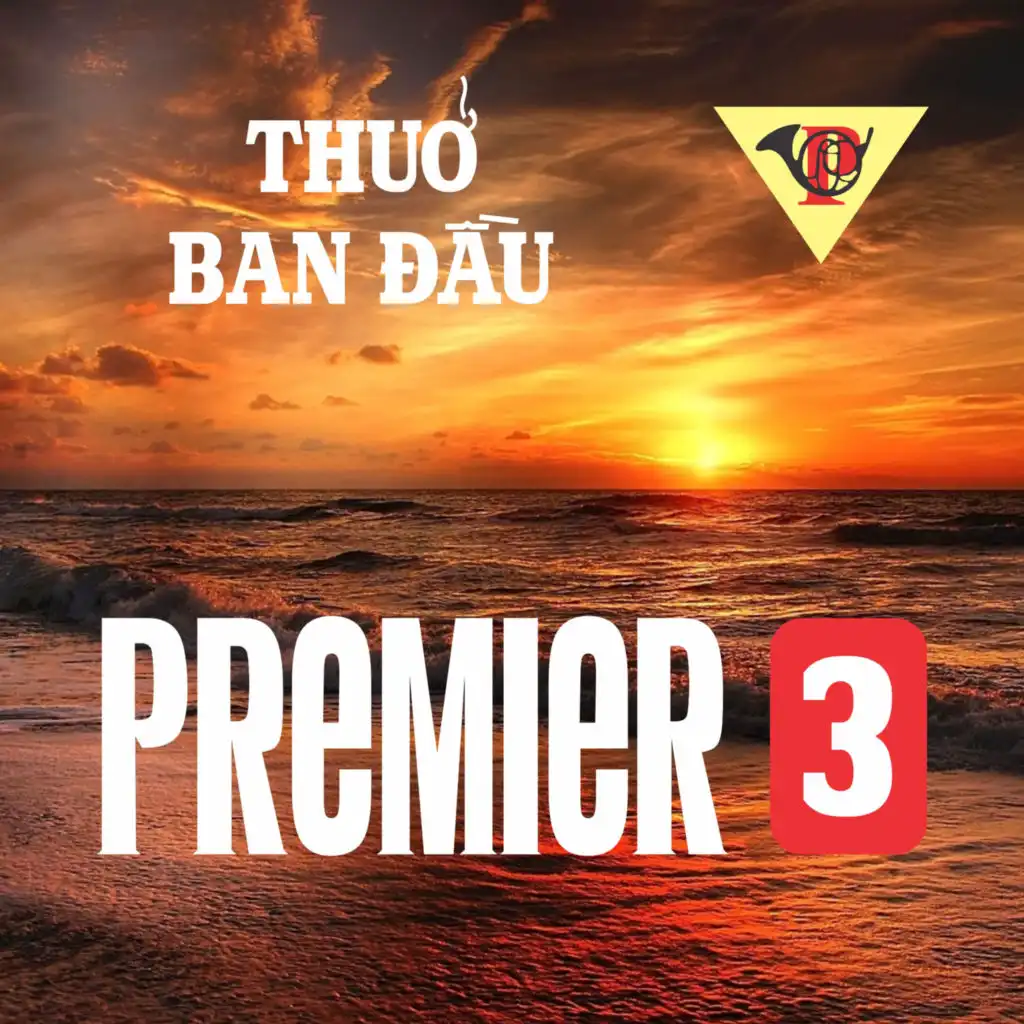 Premier 3 - Thuở Ban Đầu