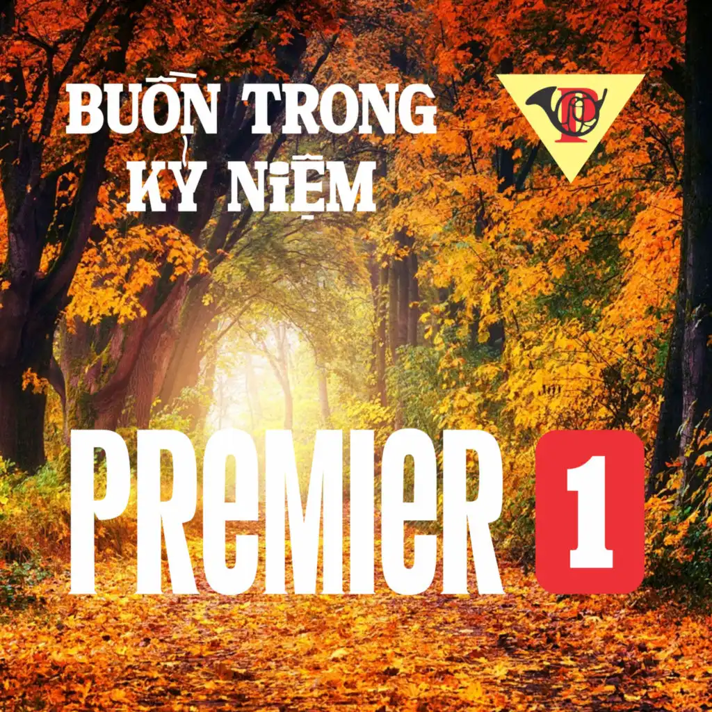 Premier 1 - Buồn Trong Kỷ Niệm