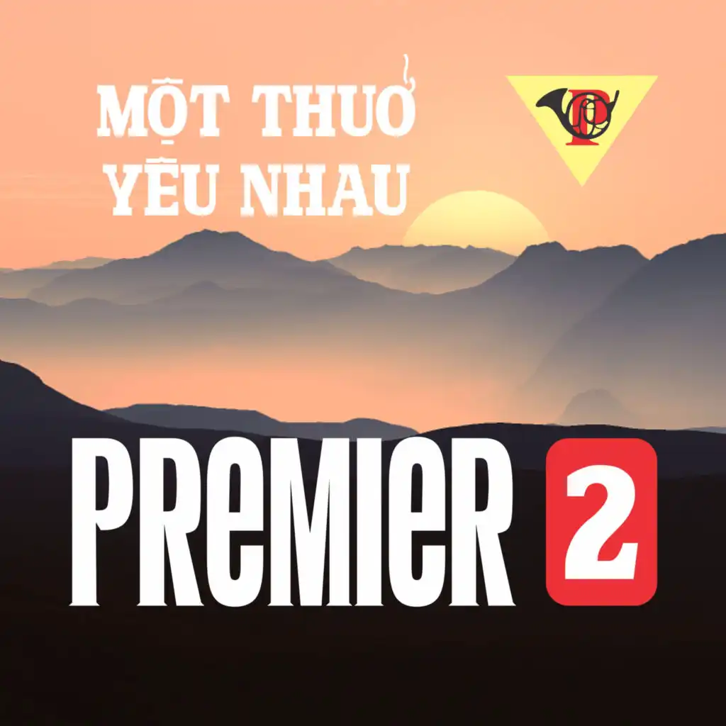 Premier 2 - Một Thuở Yêu Nhau