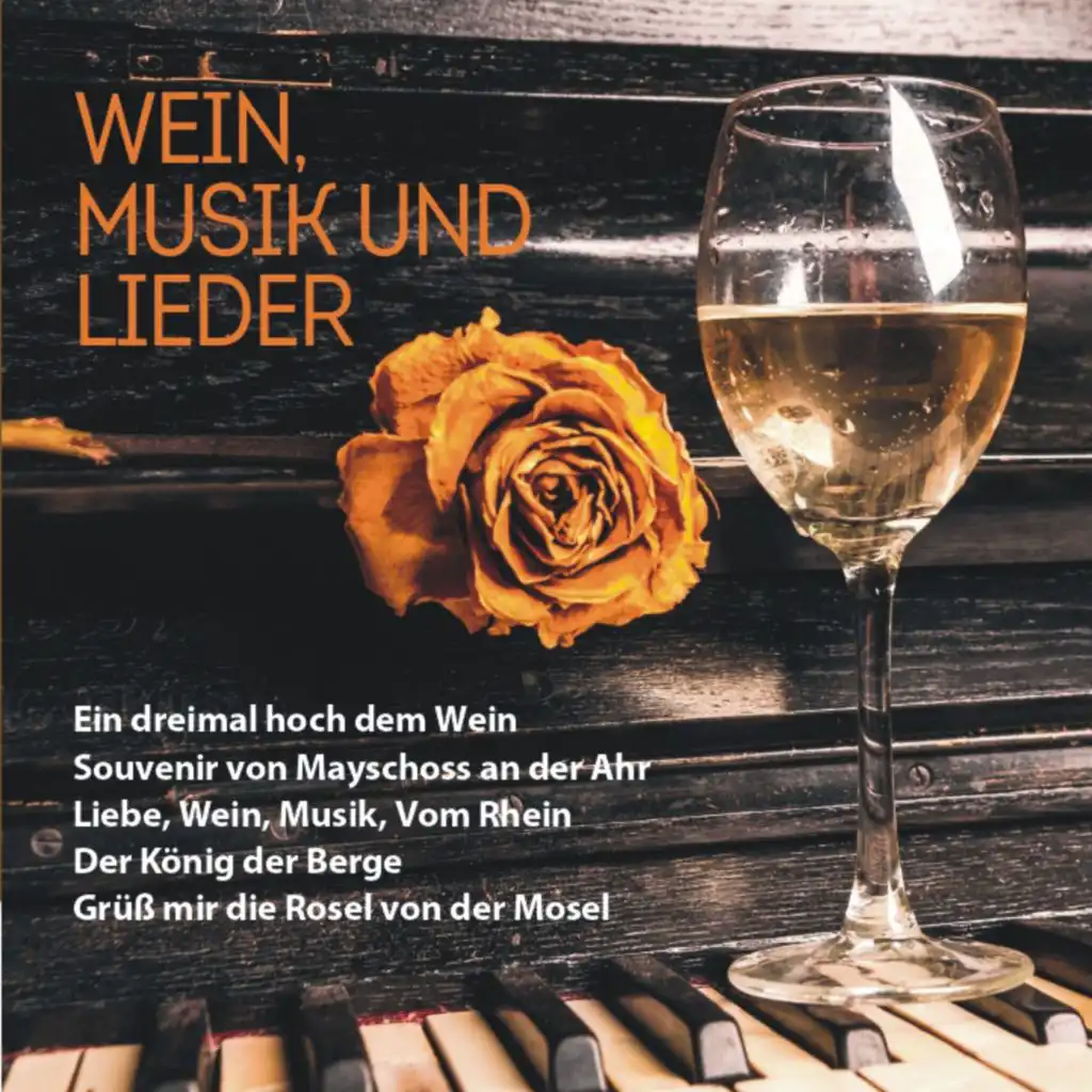 Wein, Musik und Lieder