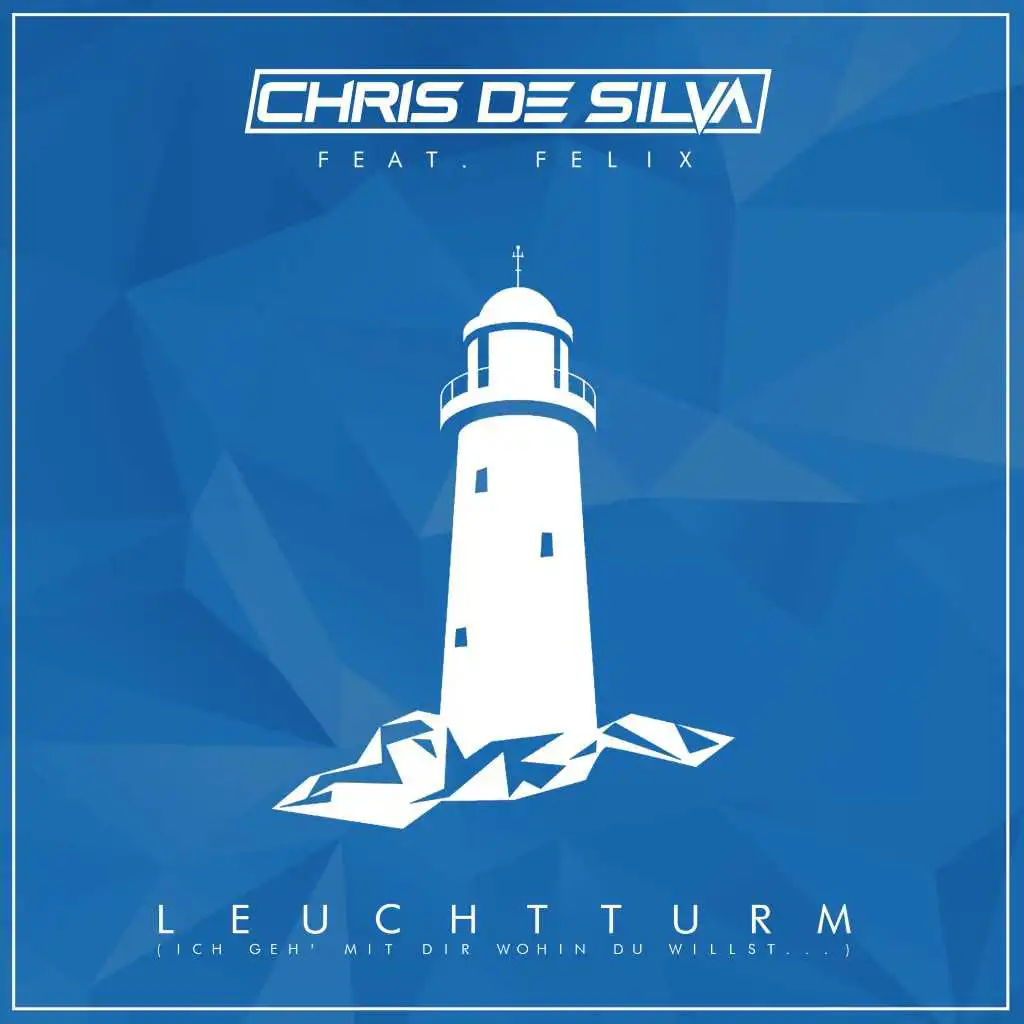 Leuchtturm (Radio Mix) [feat. Felix]