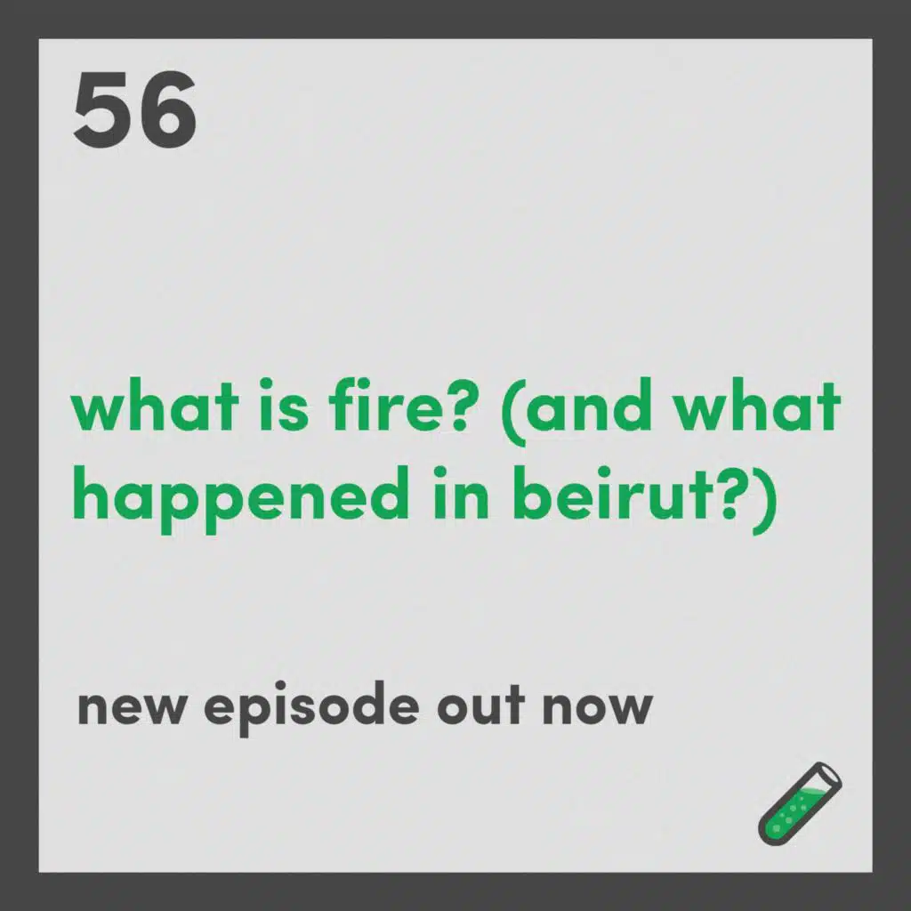 What IS fire? (and what happened in Beirut?)
