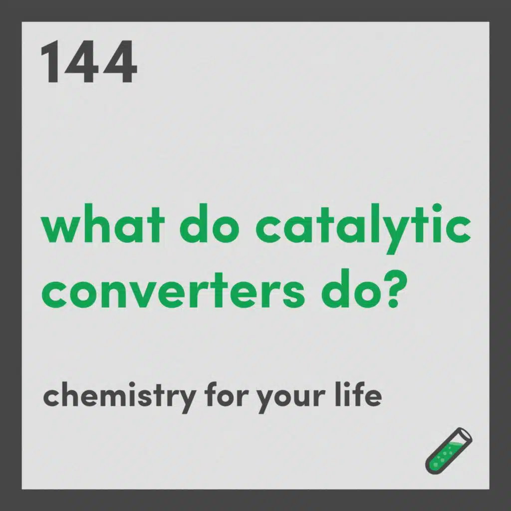 What do catalytic converters do?