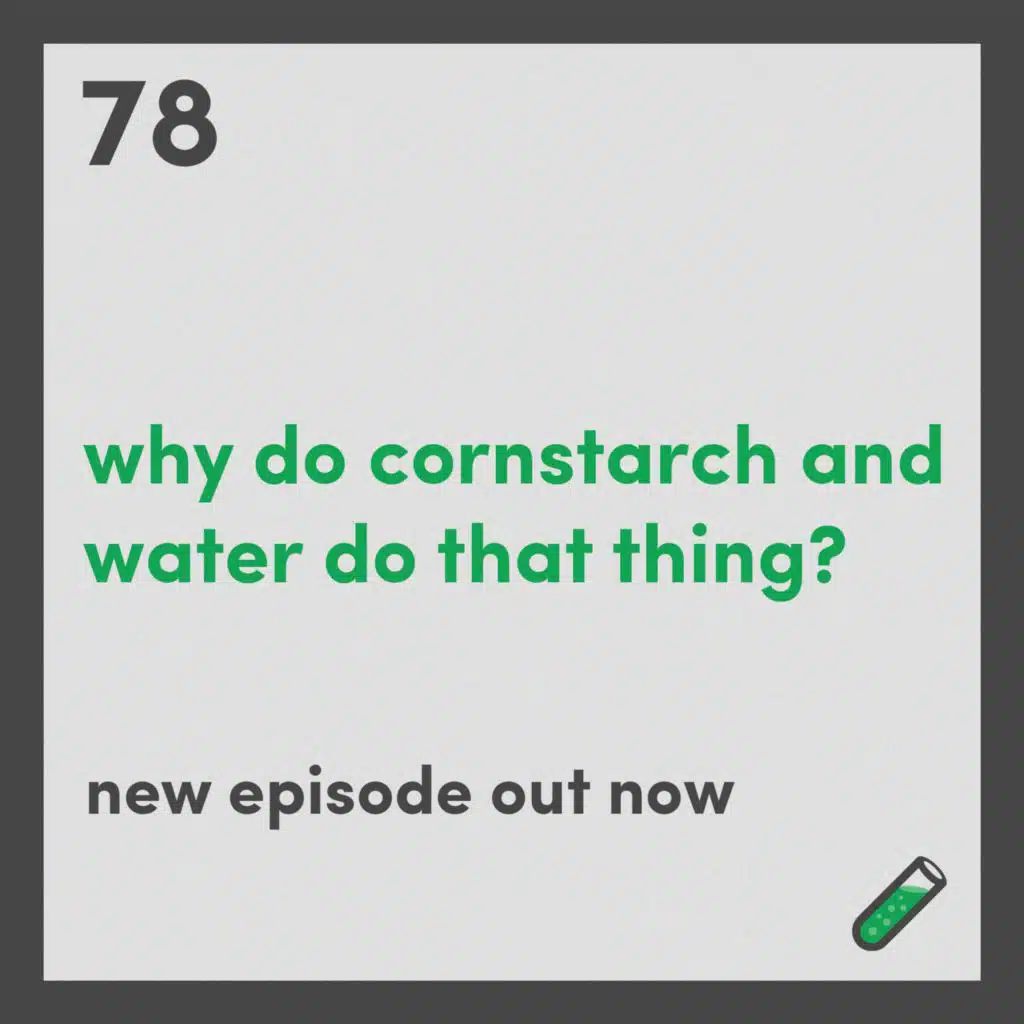 Why do cornstarch and water do that thing?