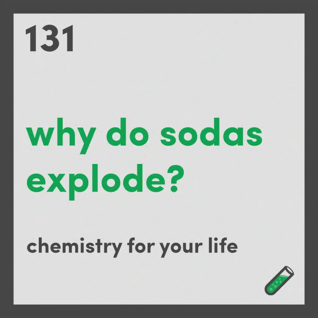 Why do sodas explode? (when we shake them)