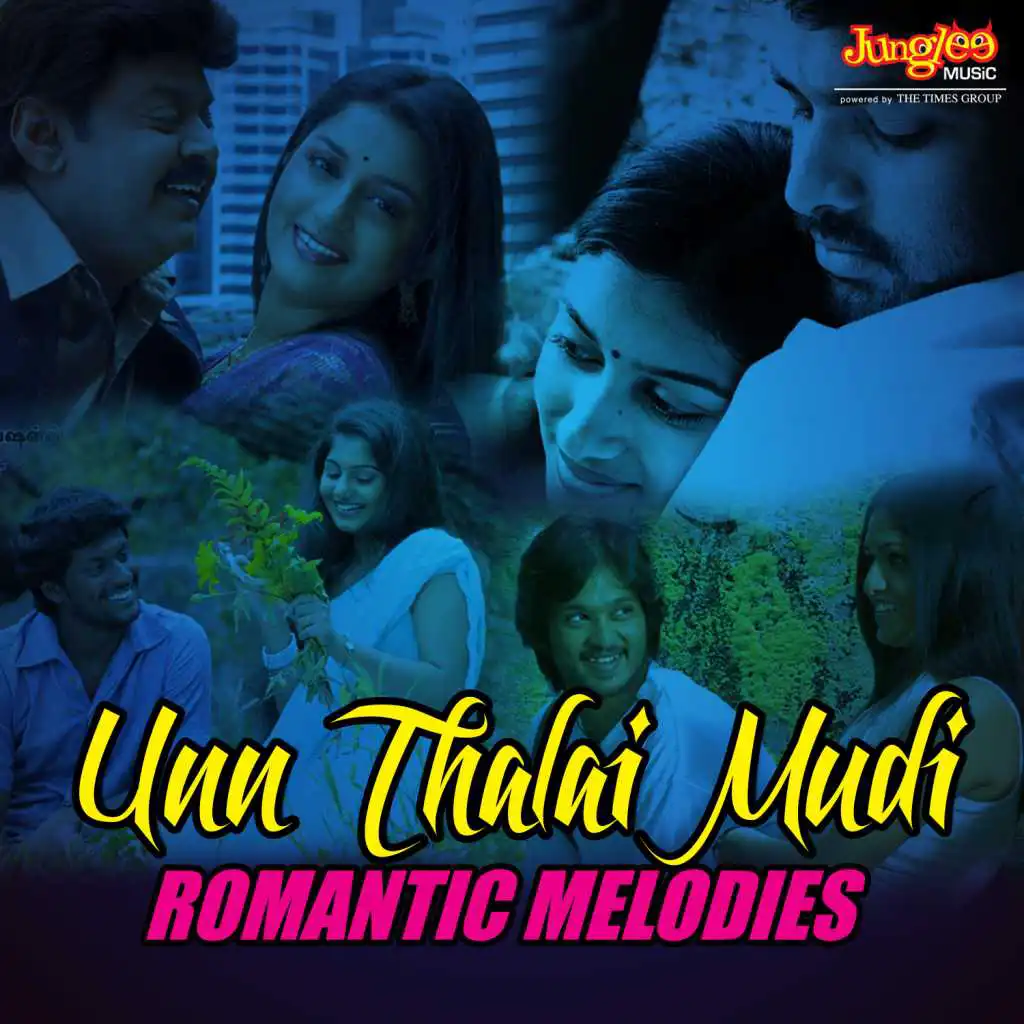 Unn Thalai Mudi - Romantic Melodies