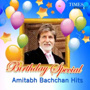 Birthday Special - Amitabh Bachchan Hits