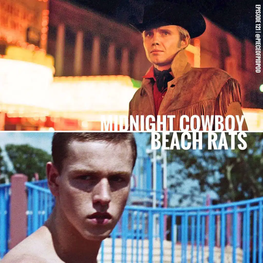 Midnight Cowboy & Beach Rats