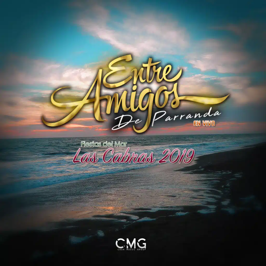 Entre Amigos De Parranda, Carlos Sarabia, Charly Pérez, Banda La Sinaloense de Alex Ojeda & CMG