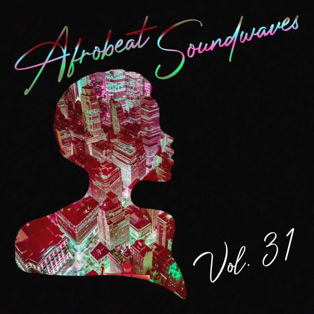 Afrobeat Soundwaves, Vol. 31