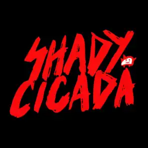 Shady Cicada