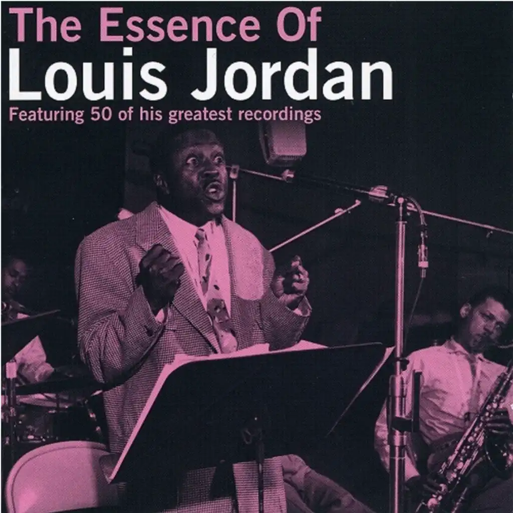 The Essence Of Louis Jordan, Vol. 2