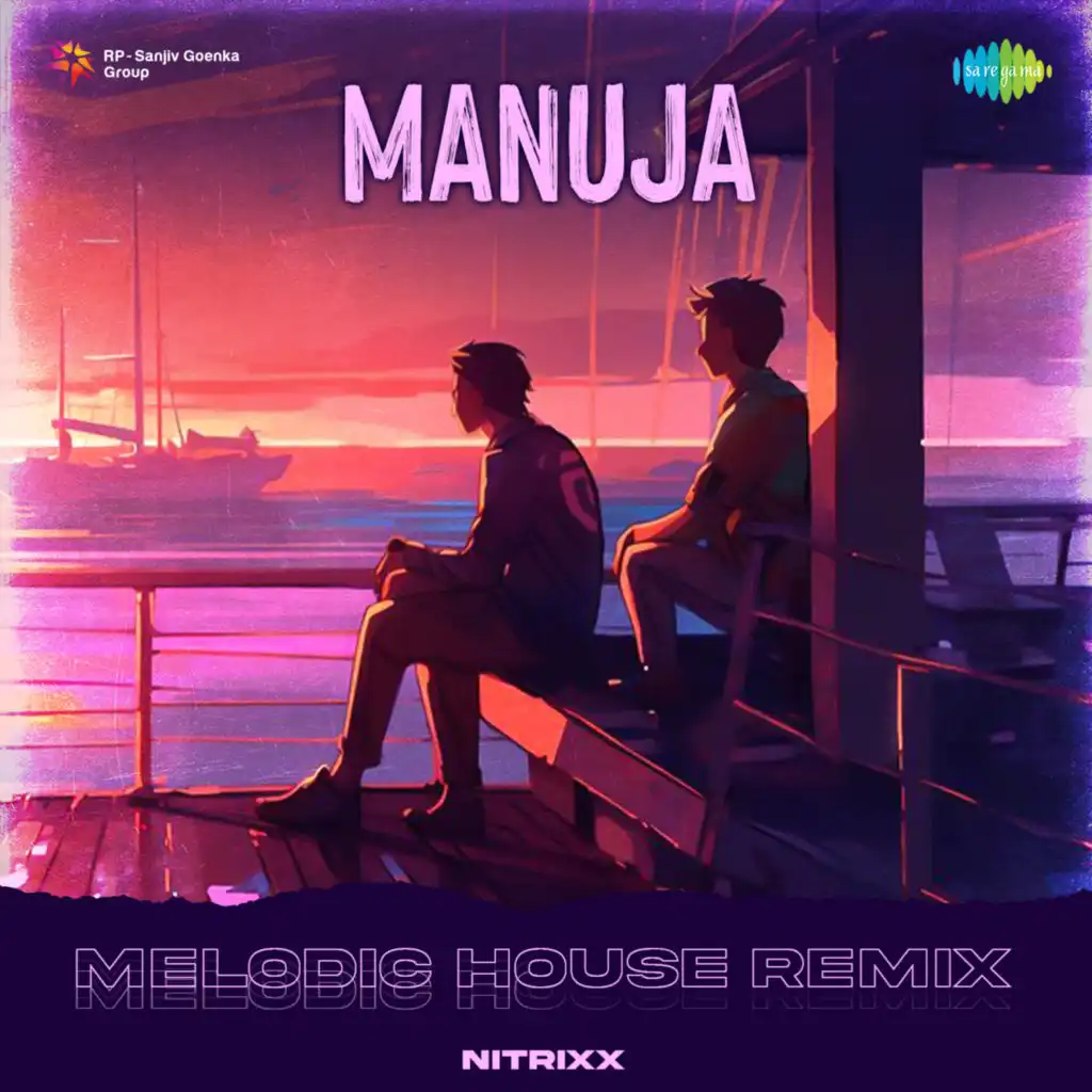 Manuja (Melodic House Remix) [feat. Nitrixx]
