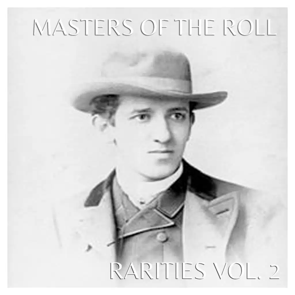 The Masters of the Roll: Rarities Vol, 2