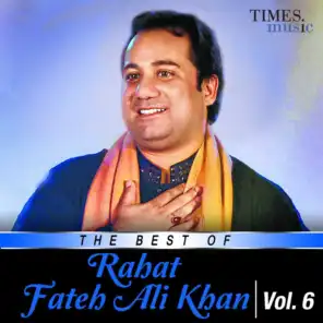 The Best of Rahat Fateh Ali Khan, Vol. 6
