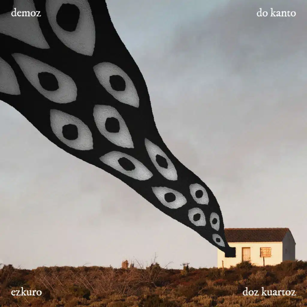 demoz do kanto ezkuro doz kuartoz