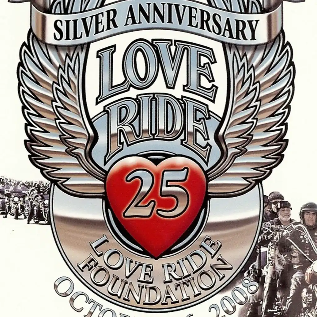 Love Ride 25 Silver Anniversary