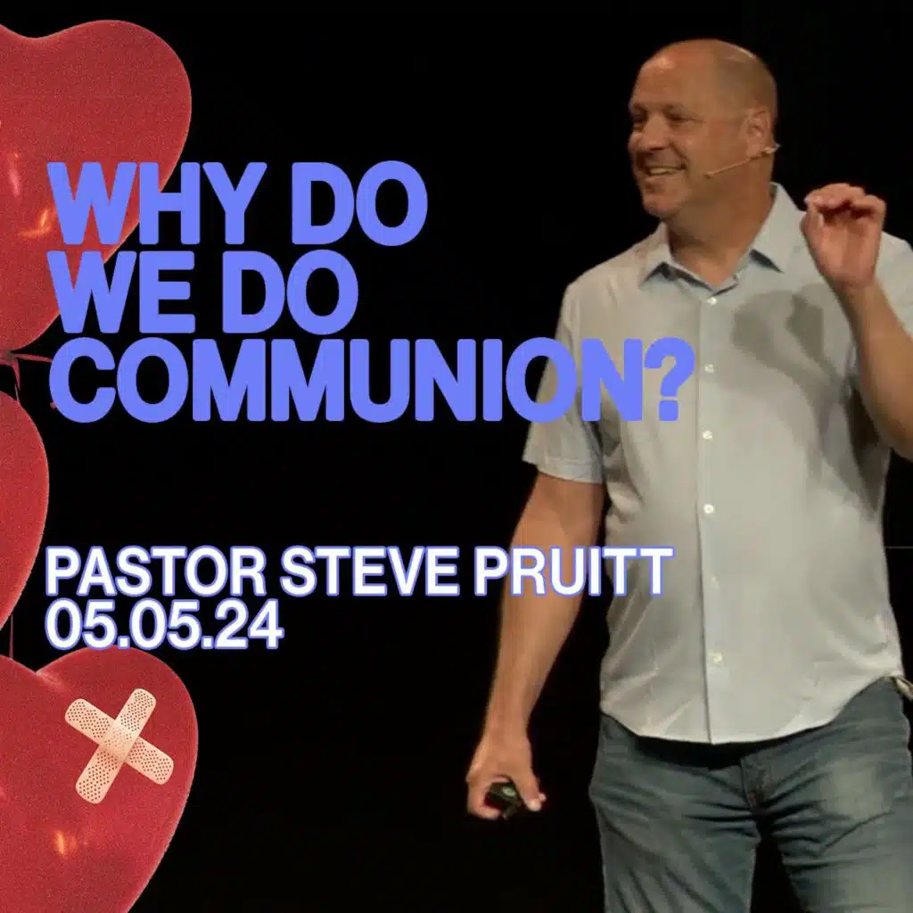 Why Do We Do Communion?