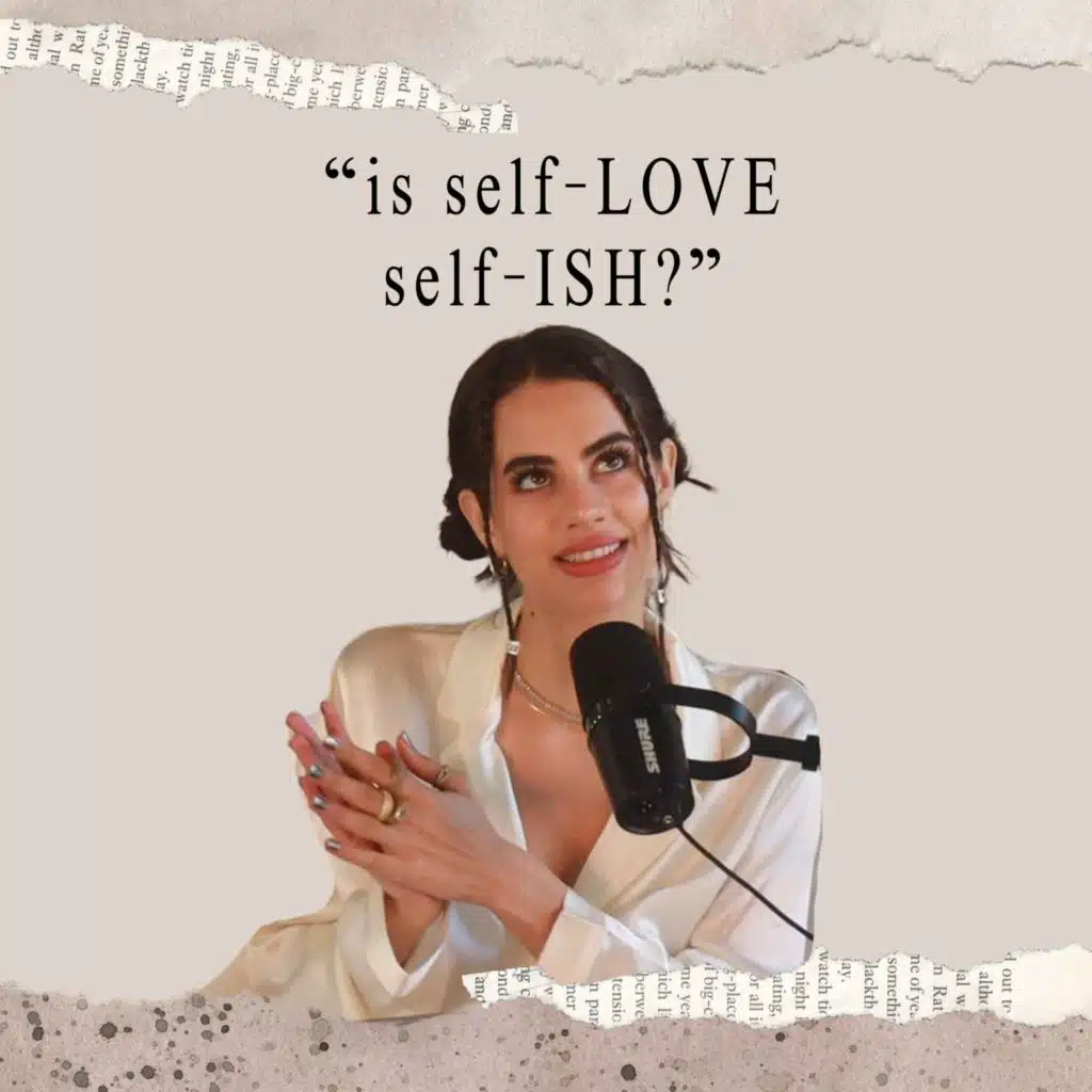 is self-LOVE self-ISH?