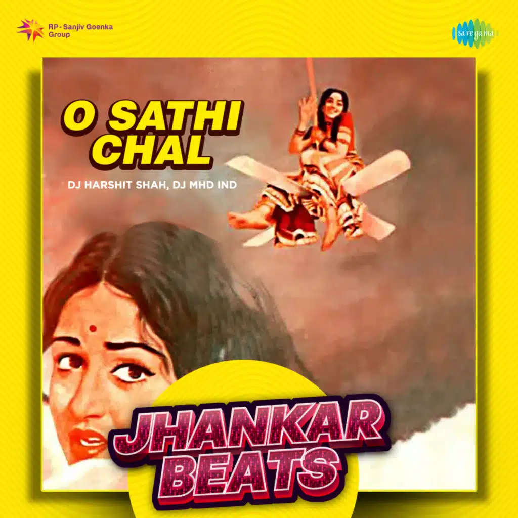 O Sathi Chal (Jhankar Beats) [feat. DJ Harshit Shah & DJ MHD IND]