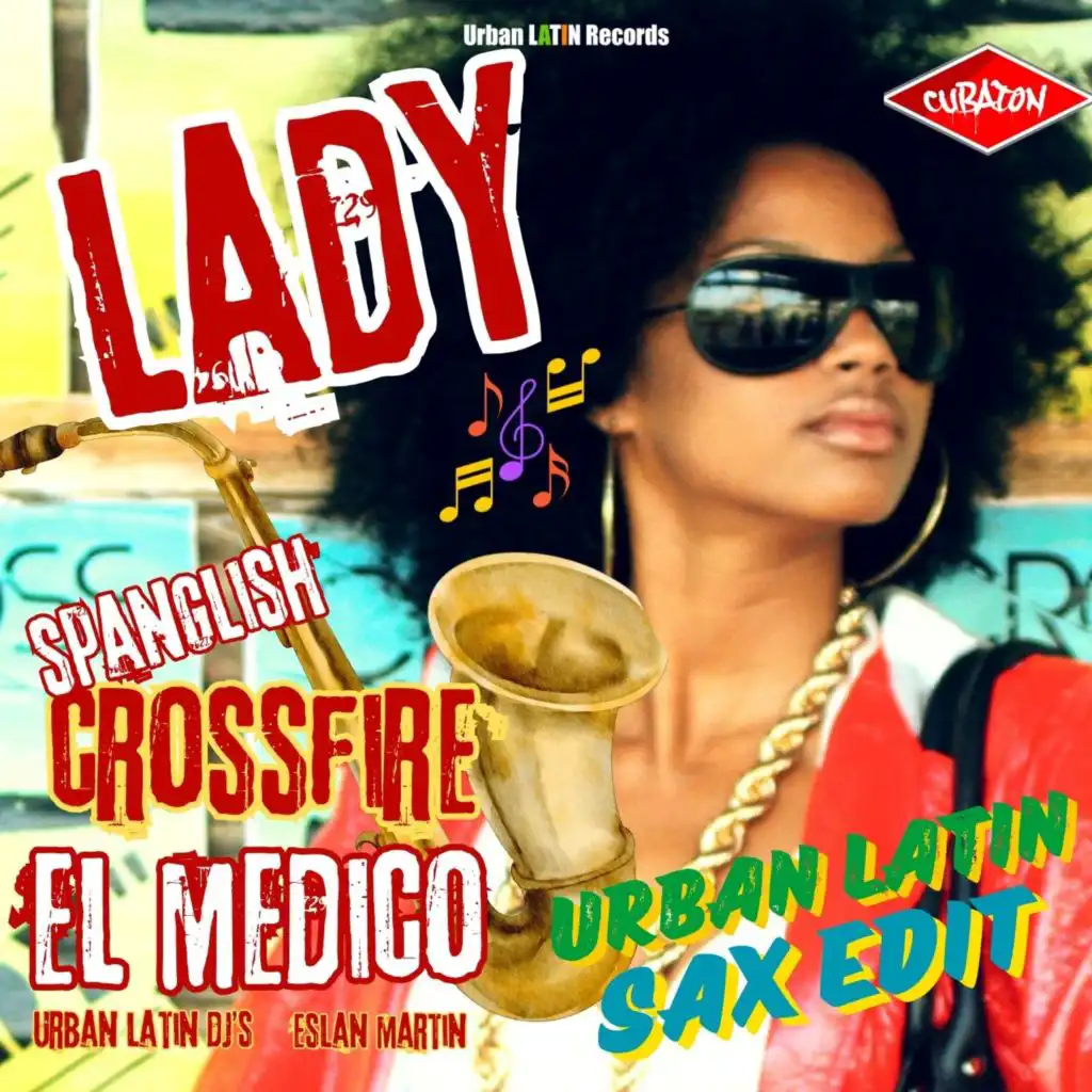 Lady (Urban Latin Sax Extended Club Edit) [feat. Eslan Martin]