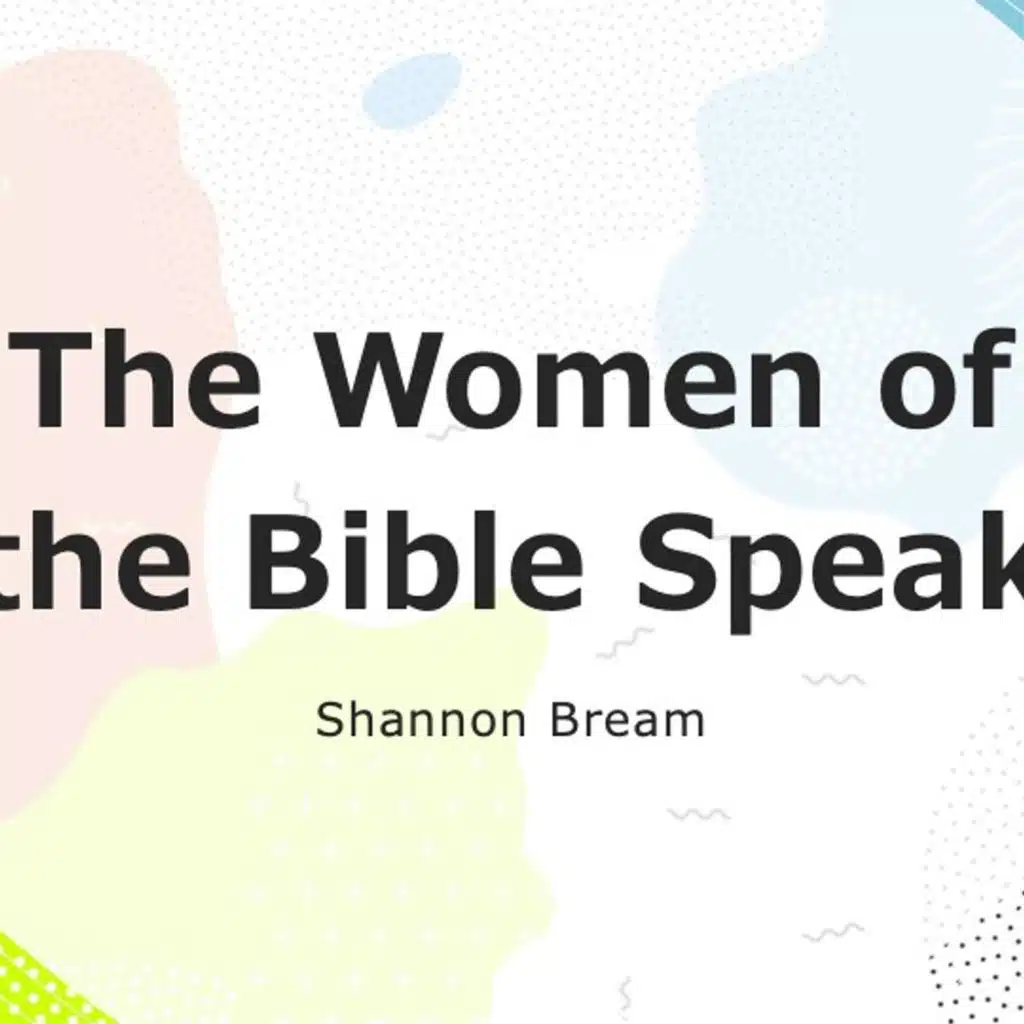 The Women of the Bible Speak