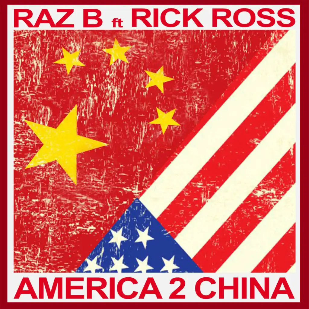 America 2 China (feat. Rick Ross)