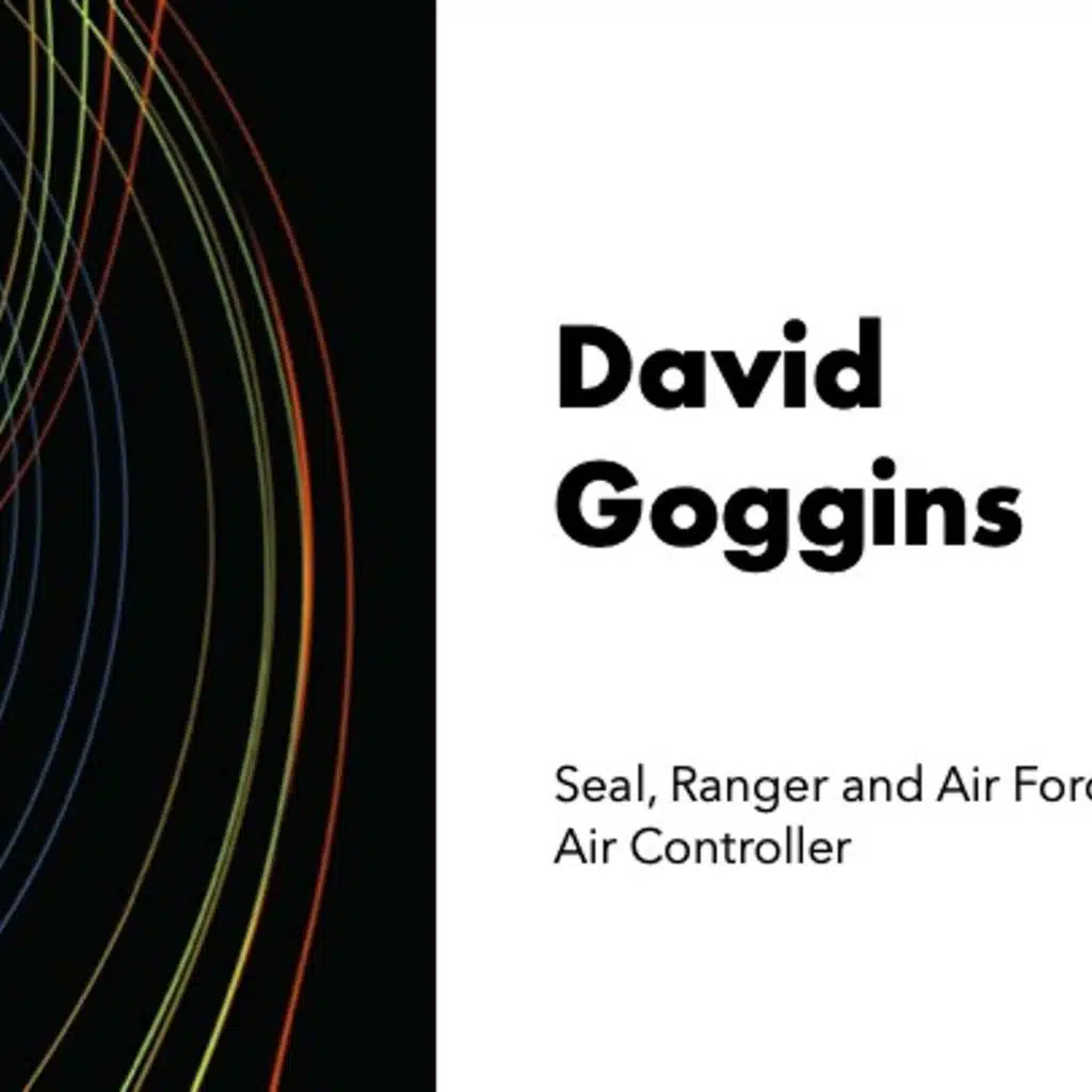 David Goggins Seal, Ranger and Tactical Air Controller