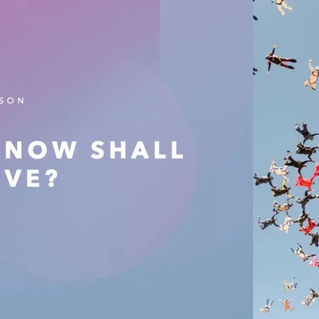 How Now Shall We Live? Chuck Carlson