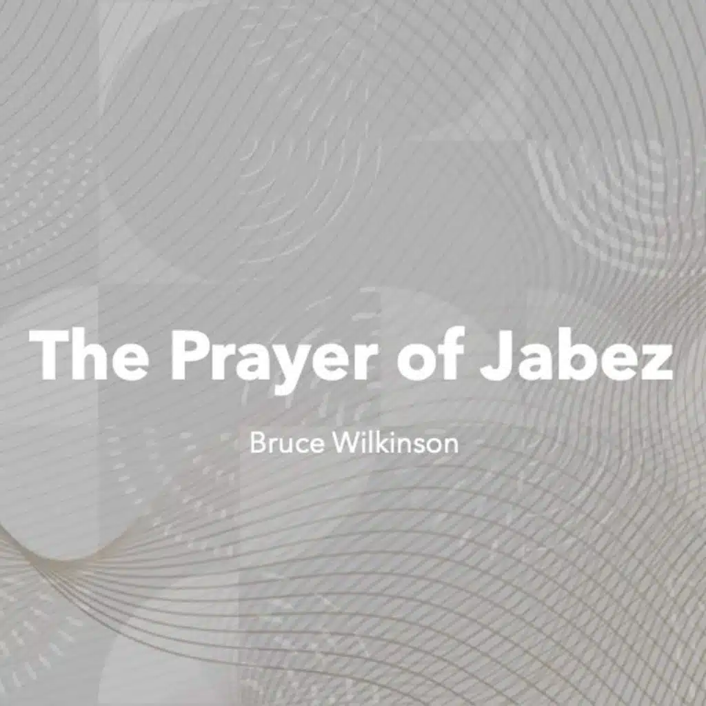 The Prayer of Jabez Bruce Wilkinson