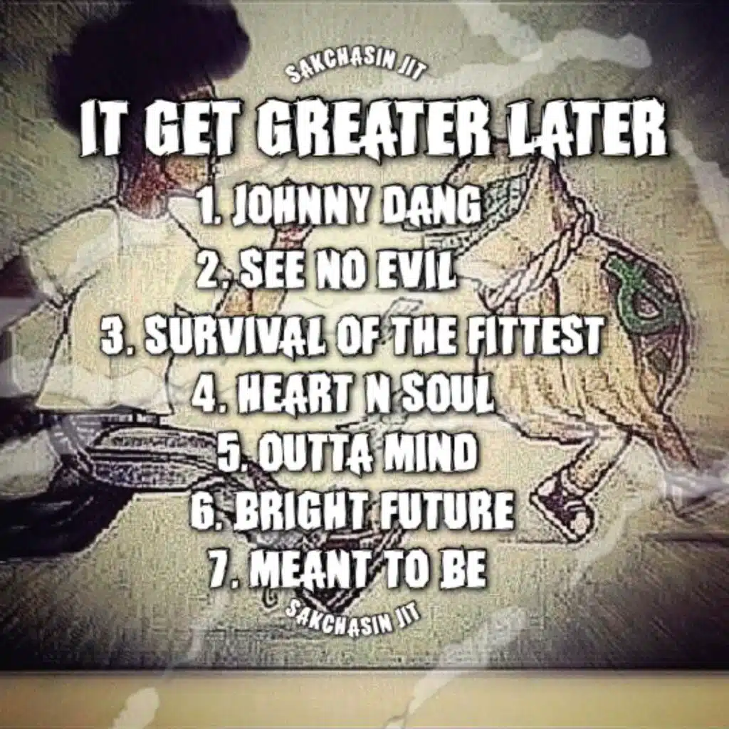 It Get Greater Later