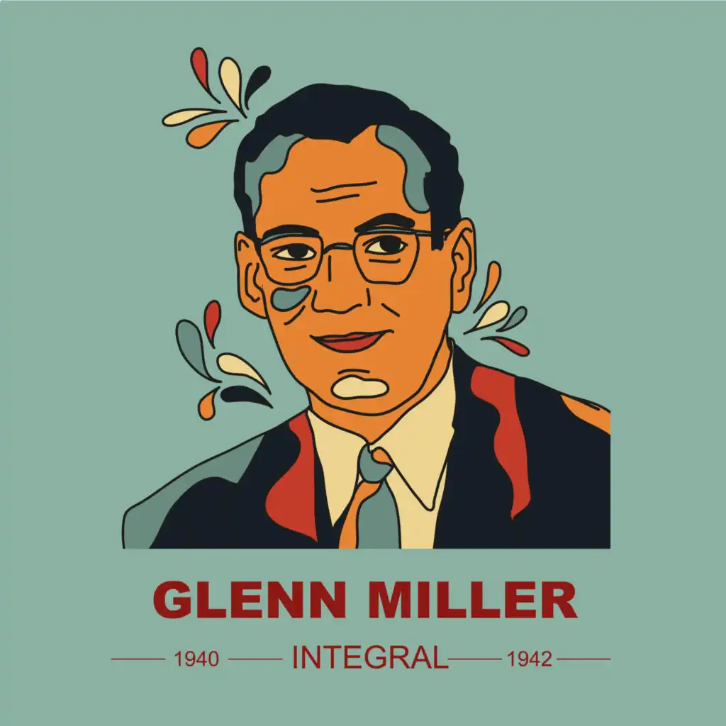 INTEGRAL GLENN MILLER 1940 - 1942