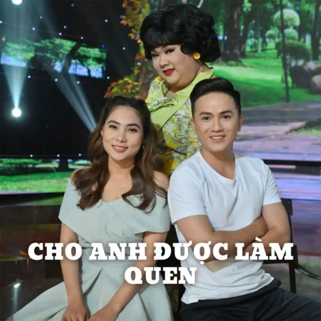 Cho Anh Được Làm Quen